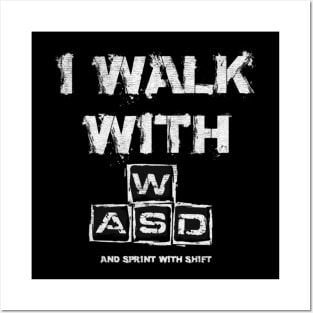 I walk with ASDW with shift Posters and Art